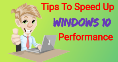 Tips to Speed Up Your Windows 10
